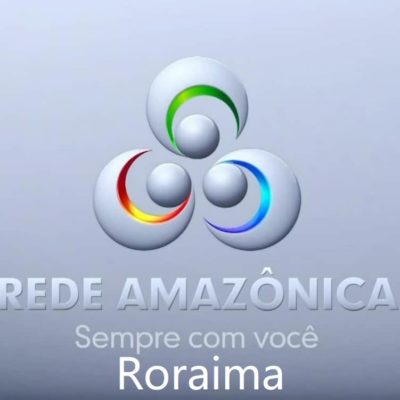 Programação Globo Rede Amazônica – Roraima