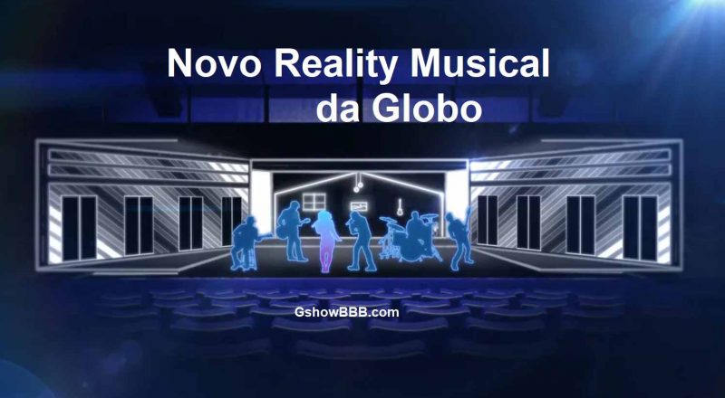 Novo reality musical da Globo