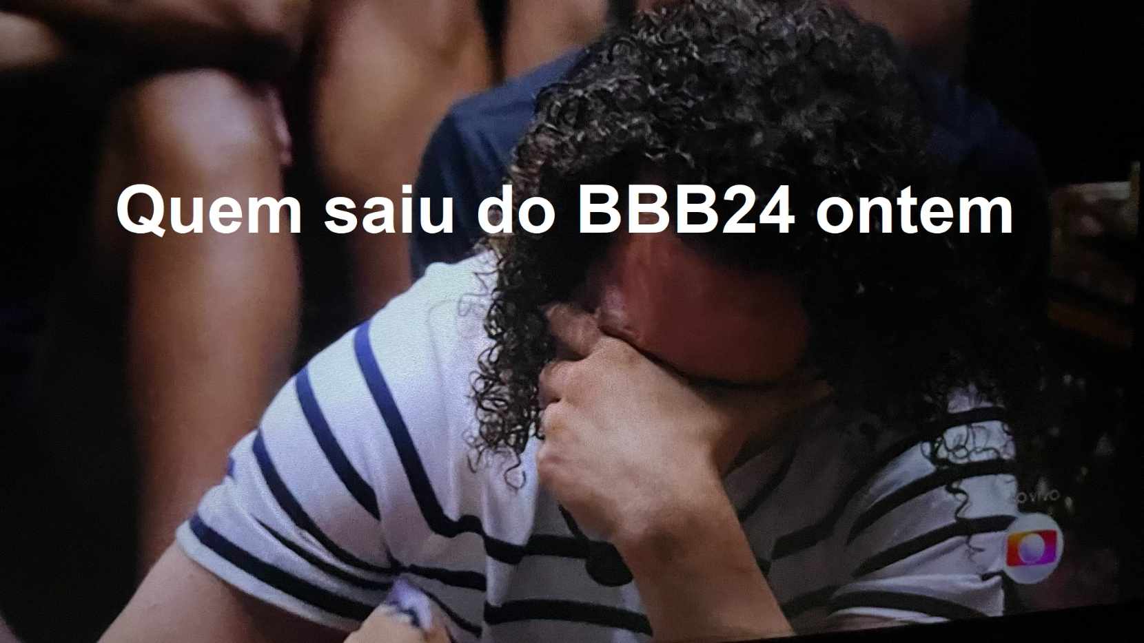 Quem Saiu Do Bbb24 Ontem Veja Todas As Eliminações 7446